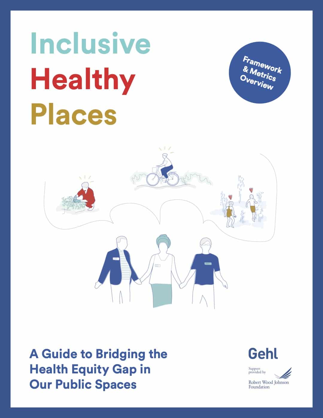 Cover page of Inclusive Healthy Places: A Guide to Bridging the Health Equity Gap in Our Public Spaces