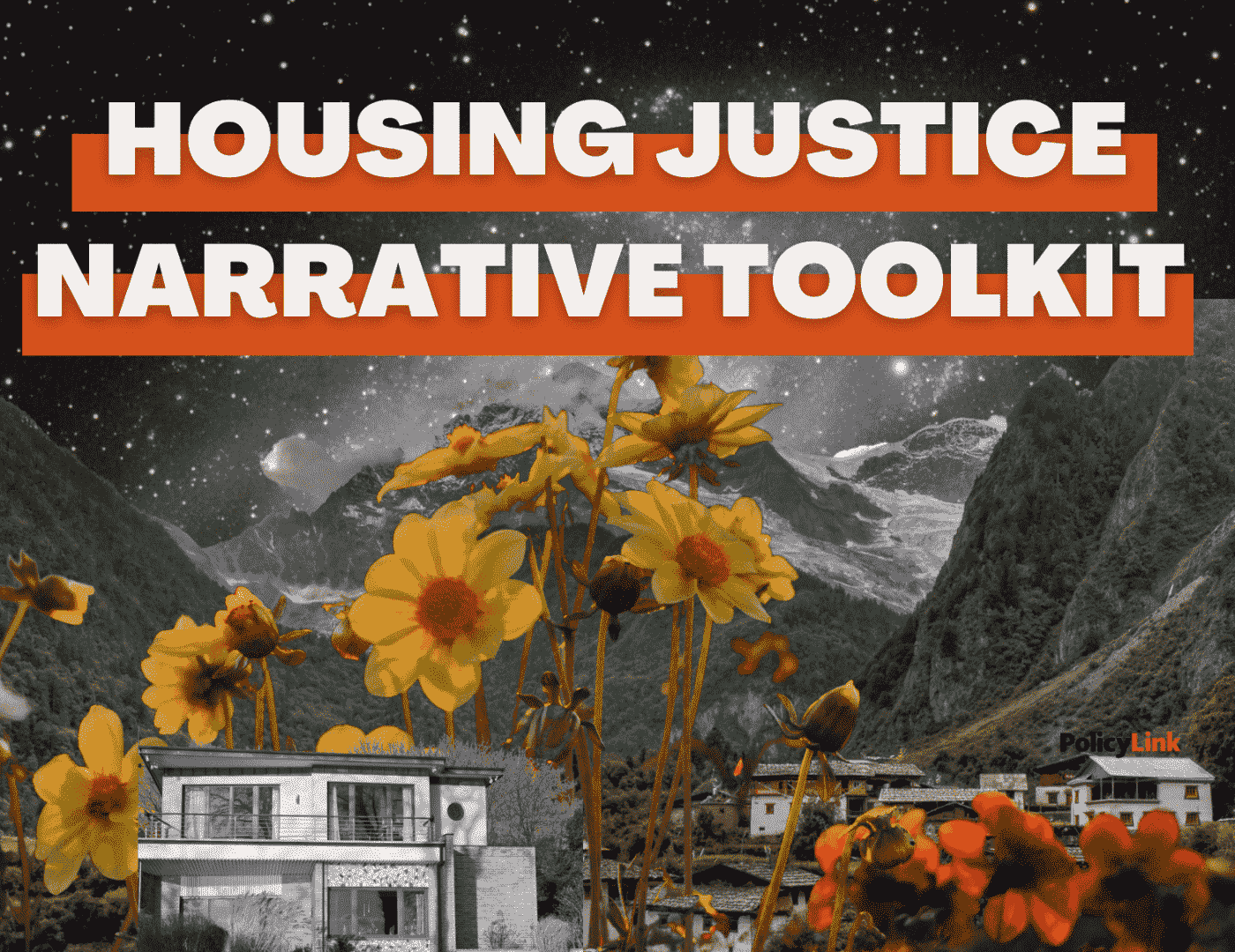 Cover page of The PolicyLink Housing Justice Narrative Toolkit