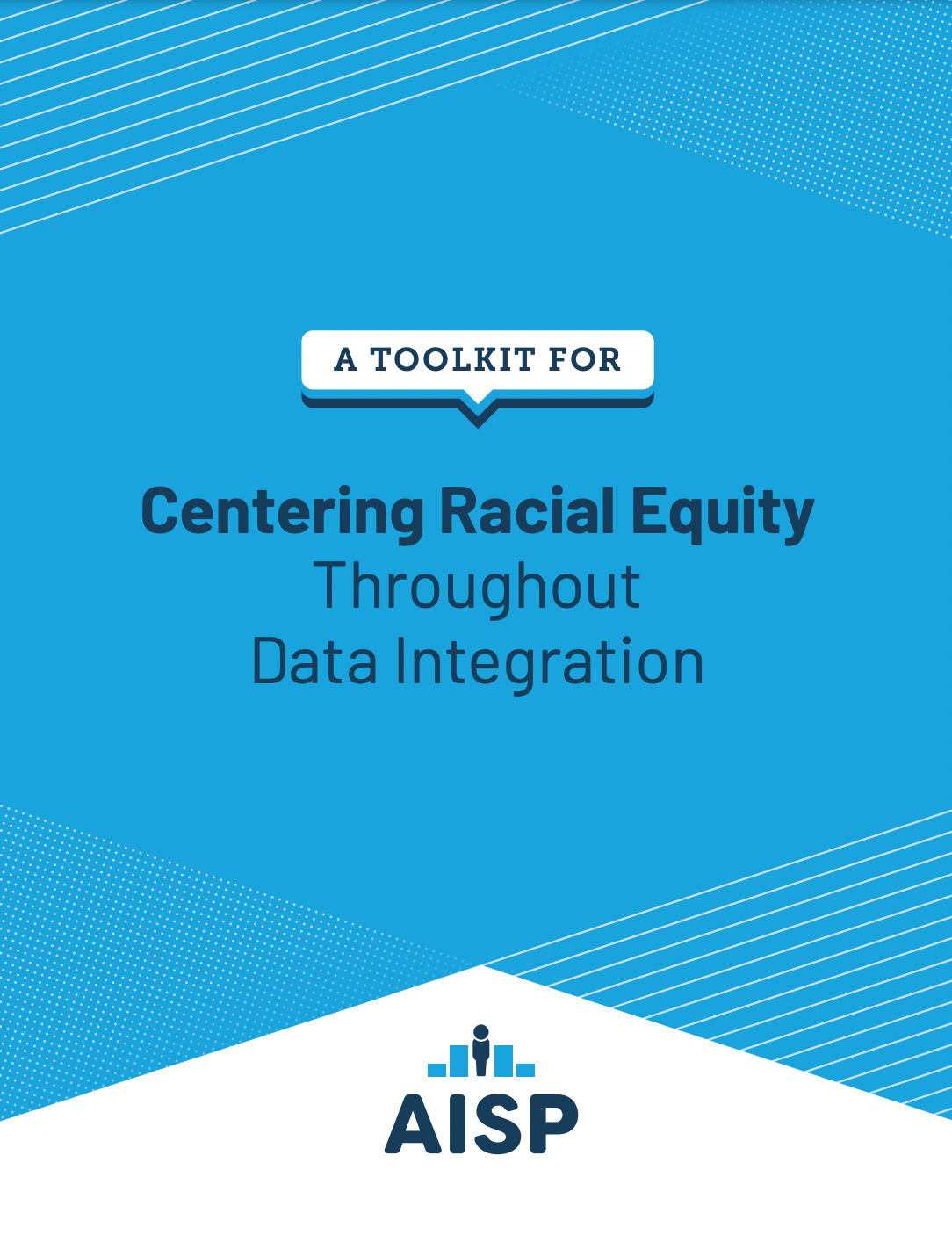 Cover of A Toolkit for Centering Racial Equity Throughout Data Integration